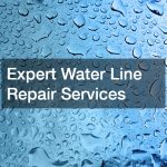Expert Water Line Repair Services